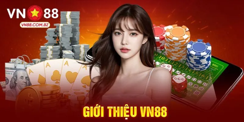 Giới thiệu chung về thiên đường cá cược VN88 nổi tiếng
